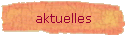 aktuelles